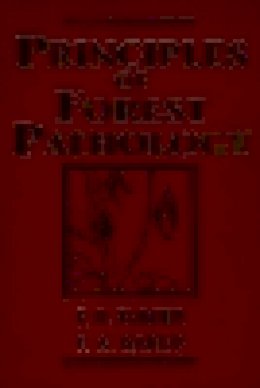 F. H. Tainter - Principles of Forest Pathology - 9780471129523 - V9780471129523