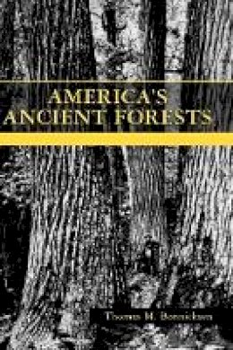 Thomas M. Bonnicksen - America's Ancient Forests - 9780471136224 - V9780471136224