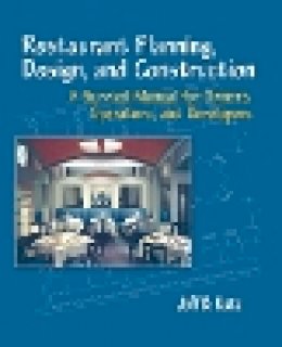 Jeff B. Katz - Restaurant Planning, Design and Construction - 9780471136989 - V9780471136989