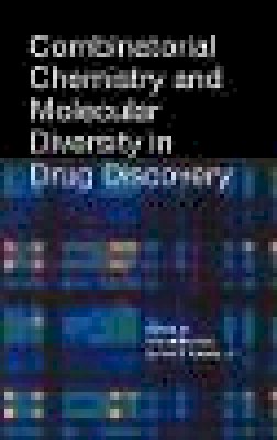 Gordon - Combinatorial Chemistry and Molecular Diversity in Drug Discovery - 9780471155188 - V9780471155188