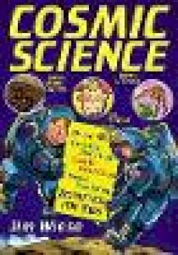 Jim Wiese - Cosmic Science - 9780471158523 - V9780471158523 Jim Wiese - Cosmic Science - 9780471158523 - V9780471158523