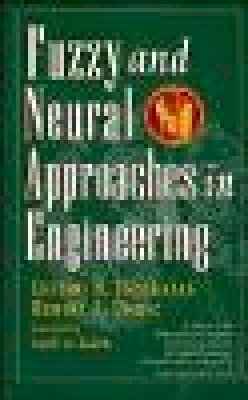 Lefteri H. Tsoukalas - Fuzzy and Neural Approaches in Engineering - 9780471160038 - V9780471160038