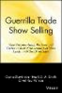 Jay Conrad Levinson - Guerrilla Trade Show Selling - 9780471165682 - V9780471165682