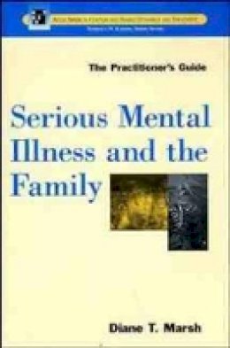 Diane T. Marsh - Serious Mental Illness and the Family - 9780471181804 - V9780471181804