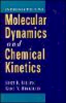 Gert Due Billing - Introduction to Molecular Dynamics and Chemical Kinetics - 9780471182030 - V9780471182030