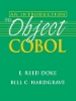 E. Reed Doke - An Introduction to Object-Oriented COBOL - 9780471183464 - V9780471183464