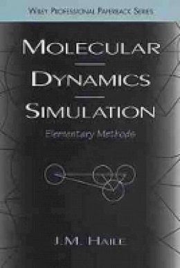 J. M. Haile - Molecular Dynamics Simulation - 9780471184393 - V9780471184393