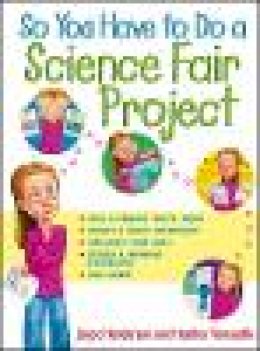 Joyce Henderson - So You Have to Do a Science Fair Project - 9780471202561 - V9780471202561