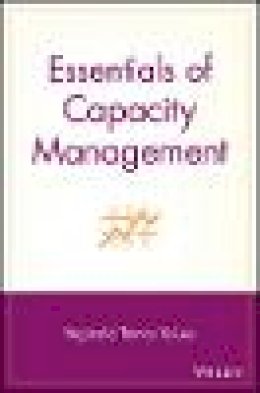 Reginald Tomas Yu-Lee - Essentials of Capacity Management - 9780471207467 - V9780471207467