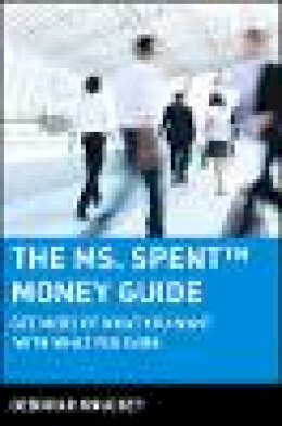 Deborah Knuckey - The Ms. Spent Money Guide - 9780471215448 - V9780471215448