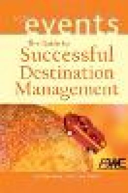 Pat Schaumann - The Guide to Successful Destination Management - 9780471226253 - V9780471226253