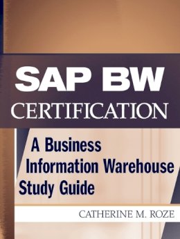 Catherine M. Roze - SAP BW Certification - 9780471236344 - V9780471236344