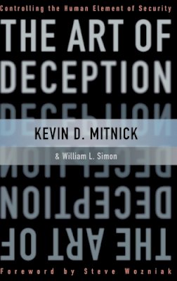 Kevin D. Mitnick - The Art of Deception - 9780471237129 - V9780471237129