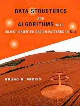 Bruno R. Preiss - Data Structures and Algorithms with Object-Oriented Design Pattern in C++ - 9780471241348 - V9780471241348