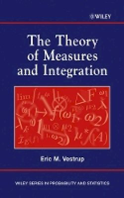 Eric M. Vestrup - The Theory of Measures and Integration - 9780471249771 - V9780471249771