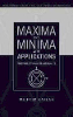 Wilfred Kaplan - Maxima and Minima with Applications - 9780471252894 - V9780471252894