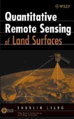 Shunlin Liang - Quantitative Remote Sensing of Land Surfaces - 9780471281665 - V9780471281665