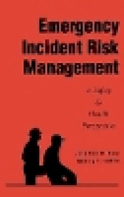 Jonathan D. Kipp - Emergency Incident Risk Management - 9780471286639 - V9780471286639