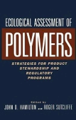 Kenneth M. Hamilton - Ecological Assessment Polymers - 9780471287827 - V9780471287827