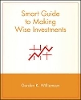 Gordon K. Williamson - Smart Guide to Investing - 9780471296089 - V9780471296089