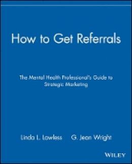 Linda L. Lawless - How to Get Referrals - 9780471297918 - V9780471297918
