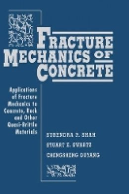 Surendra P. Shah - Fracture Mechanics of Concrete - 9780471303114 - V9780471303114