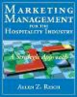 Allen Z. Reich - Marketing Management for the Hospitality Industry - 9780471310129 - V9780471310129