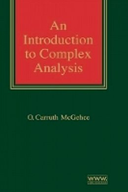 O. Carruth Mcgehee - An Introduction to Complex Analysis - 9780471332336 - V9780471332336