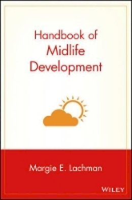 Margie E. Lachman - Handbook of Midlife Development - 9780471333319 - V9780471333319