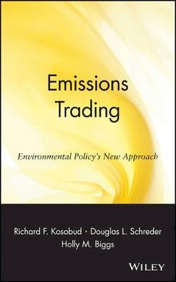 Kosobud - Emissions Trading: Environmental Policy's New Approach (National Association of Manufacturers S.) - 9780471355045 - V9780471355045