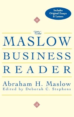 Abraham H. Maslow - The Maslow Business Reader - 9780471360087 - V9780471360087