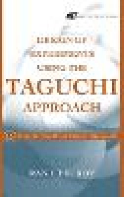 Ranjit K. Roy - Design of Experiments Using the Taguchi Approach - 9780471361015 - V9780471361015