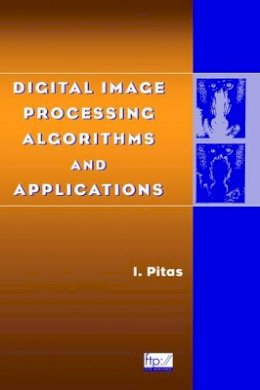Ioannis Pitas - Digital Image Processing Algorithms and Applications - 9780471377399 - V9780471377399