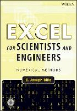 E. Joseph Billo - Excel for Scientists and Engineers - 9780471387343 - V9780471387343