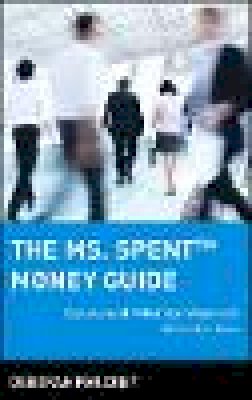 Deborah Knuckey - The MS Spent Money Guide - 9780471396345 - V9780471396345