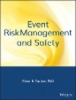 Peter E. Tarlow - Event Risk Management and Safety - 9780471401681 - V9780471401681