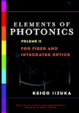 Keigo Iizuka - Elements of Photonics - 9780471408154 - V9780471408154