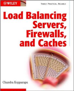 Chandra Kopparapu - Load Balancing Servers, Fire Walls and Caches - 9780471415503 - V9780471415503