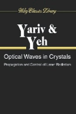 Amnon Yariv - Optical Waves in Crystals - 9780471430810 - V9780471430810