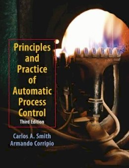Carlos A. Smith - Principles and Practices of Automatic Process Control - 9780471431909 - V9780471431909