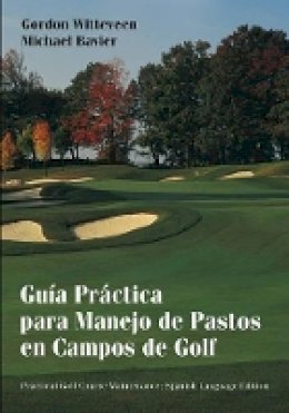 Gordon Witteveen - Handbook of Practical Golf Course Maintenance - 9780471432197 - V9780471432197