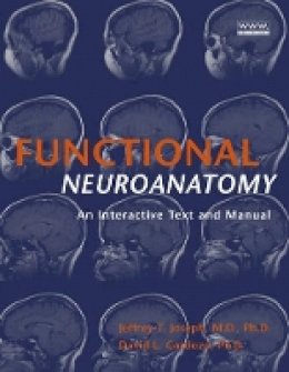 Jeffrey T. Joseph - Functional Neuroanatomy - 9780471444374 - V9780471444374