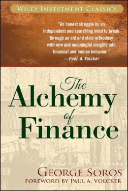 George Soros - The Alchemy of Finance (Wiley Investment Classics) - 9780471445494 - V9780471445494