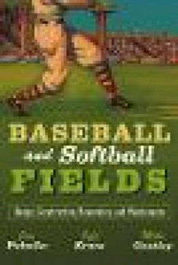 James C. Puhalla - Baseball and Softball Fields - 9780471447931 - V9780471447931