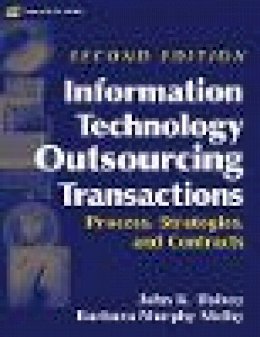 John K. Halvey - Information Technology Outsourcing Transactions - 9780471459491 - V9780471459491