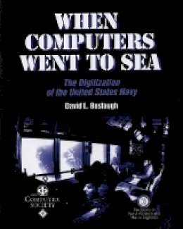 David L. Boslaugh - When Computers Went to Sea - 9780471472209 - V9780471472209