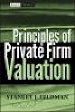 Stanley J. Feldman - Principles of Private Firm Valuation - 9780471487210 - V9780471487210