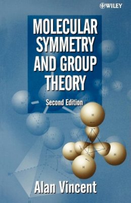 Alan Vincent - Molecular Symmetry and Group Theory - 9780471489399 - V9780471489399