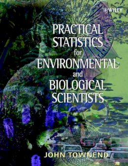 John Townend - Practical Statistics for Environmental and Biological Scientists - 9780471496656 - V9780471496656