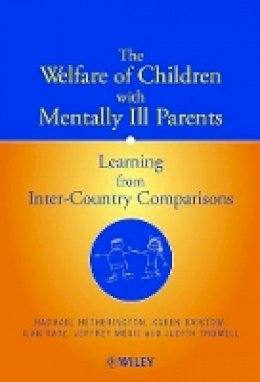 Rachael Hetherington - The Welfare of Children with Mentally Ill Parents - 9780471497240 - V9780471497240